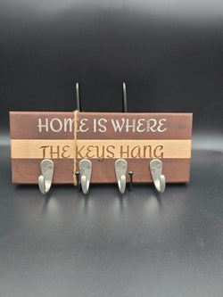 Key hanger, key hook laser engraved with "home is where the keys hang" made from walnut and maple hardwoods