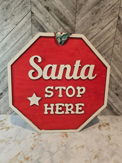 Christmas Sign - Santa Stop Here!