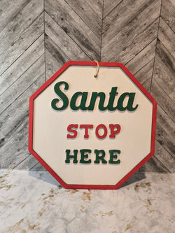 Christmas Sign - Santa Stop Here!