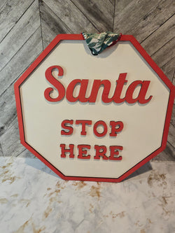 Christmas Sign - Santa Stop Here!