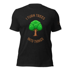 I Turn Trees Into Things T-Shirt Lathe Nights Woodworking white shirt