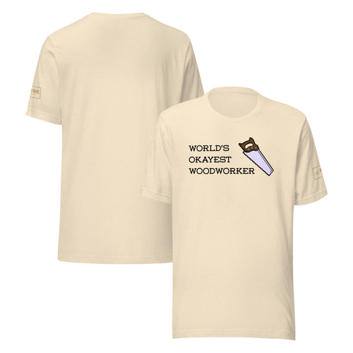 World's Okayest Woodworker T-Shirt Lathe Nights Woodworking  Beige Shirt