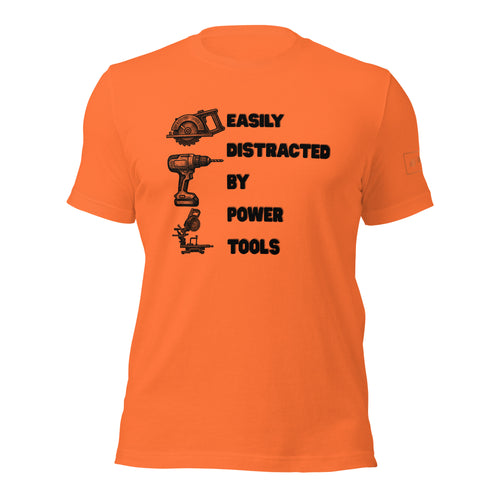 Easily distracted by power tools t shirt by lathe nights woodworking orange shirt