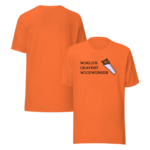 World's Okayest Woodworker T-Shirt Lathe Nights Woodworking Orange Shirt