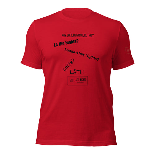 How do you pronounce that? Lathe Nights Woodworking t-shirt red shirt