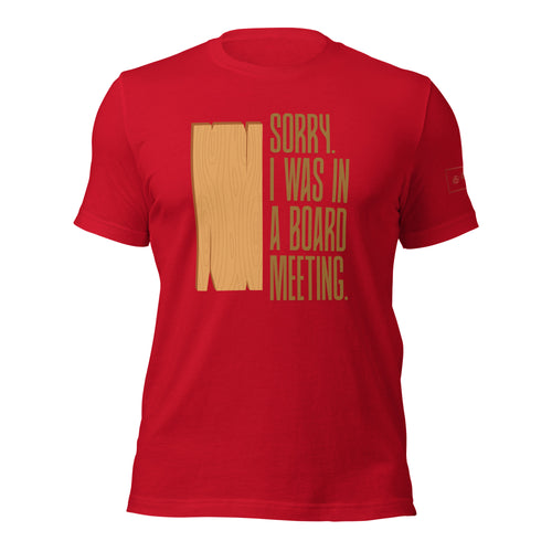 Sorry I was in a board meeting t-shirt lathe Nights Woodworking red shirt