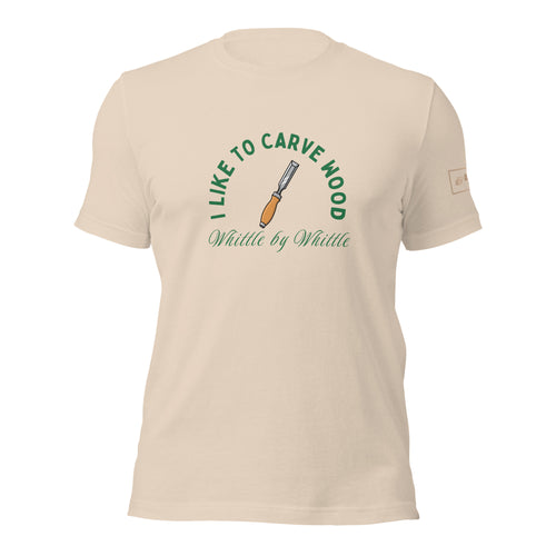 I like to carve wood whittle by whittle T-Shirt Lathe Nights Woodworking Tan Shirt