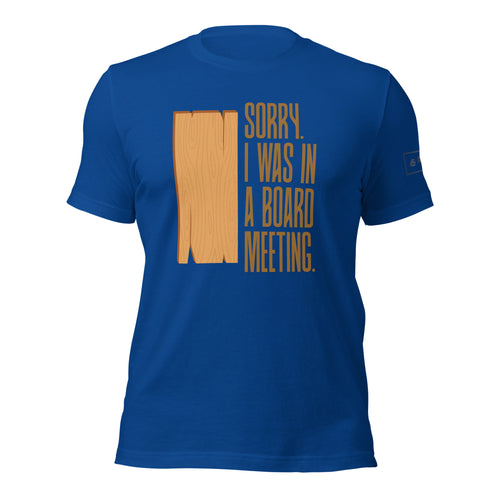 Sorry I was in a board meeting t-shirt lathe Nights Woodworking blue shirt