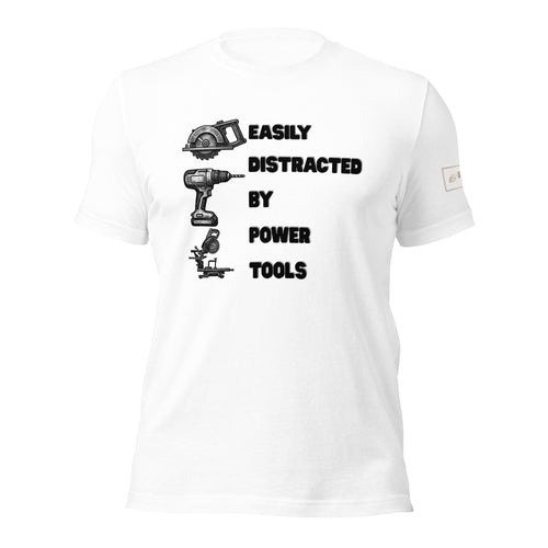Easily distracted by power tools t shirt by lathe nights woodworking white shirt
