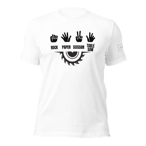Rock Paper Scissors Table Saw T-Shirt Lathe Nights Woodworking White Shirt